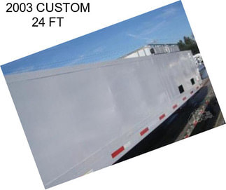 2003 CUSTOM 24 FT