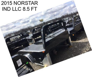 2015 NORSTAR IND LLC 8.5 FT