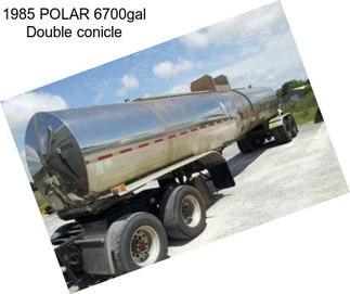 1985 POLAR 6700gal Double conicle