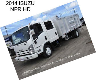 2014 ISUZU NPR HD