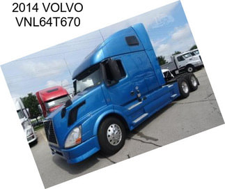 2014 VOLVO VNL64T670