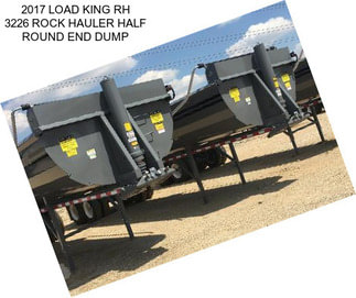 2017 LOAD KING RH 3226 ROCK HAULER HALF ROUND END DUMP