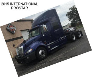 2015 INTERNATIONAL PROSTAR