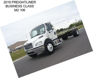 2019 FREIGHTLINER BUSINESS CLASS M2 106