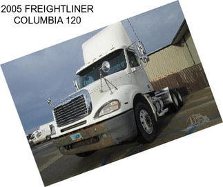 2005 FREIGHTLINER COLUMBIA 120