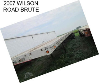 2007 WILSON ROAD BRUTE