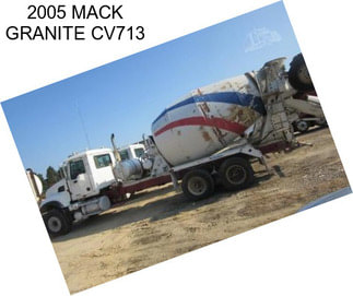 2005 MACK GRANITE CV713