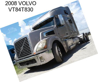 2008 VOLVO VT84T830
