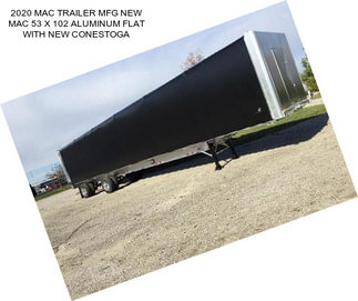 2020 MAC TRAILER MFG NEW MAC 53 X 102 ALUMINUM FLAT WITH NEW CONESTOGA