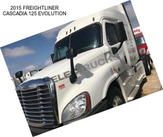 2015 FREIGHTLINER CASCADIA 125 EVOLUTION