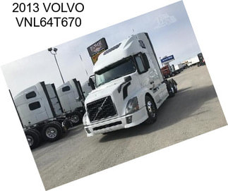 2013 VOLVO VNL64T670