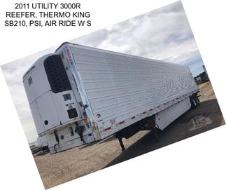 2011 UTILITY 3000R REEFER, THERMO KING SB210, PSI, AIR RIDE W S