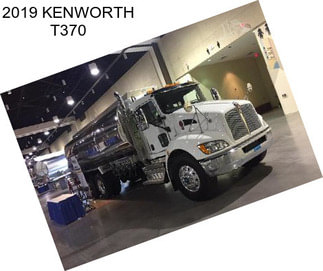 2019 KENWORTH T370