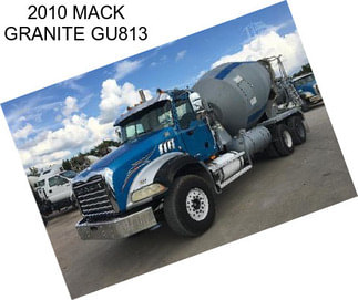 2010 MACK GRANITE GU813