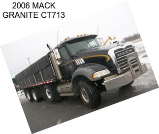 2006 MACK GRANITE CT713