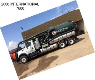 2006 INTERNATIONAL 7600