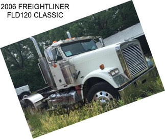 2006 FREIGHTLINER FLD120 CLASSIC