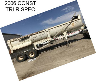 2006 CONST TRLR SPEC