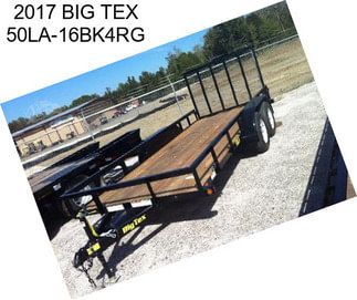 2017 BIG TEX 50LA-16BK4RG