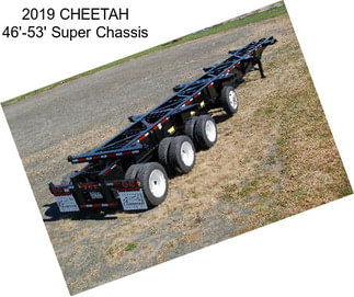 2019 CHEETAH 46\'-53\' Super Chassis