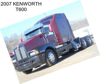 2007 KENWORTH T600