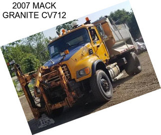 2007 MACK GRANITE CV712