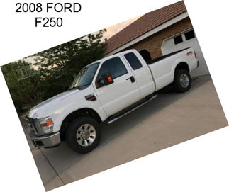 2008 FORD F250