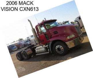 2006 MACK VISION CXN613