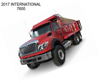 2017 INTERNATIONAL 7600