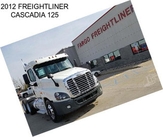 2012 FREIGHTLINER CASCADIA 125