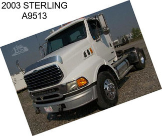 2003 STERLING A9513