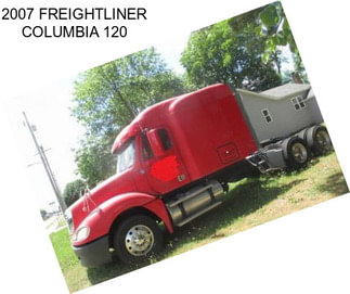 2007 FREIGHTLINER COLUMBIA 120