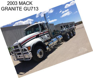 2003 MACK GRANITE GU713