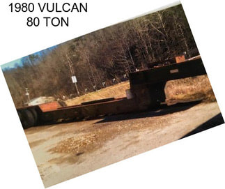 1980 VULCAN 80 TON