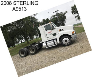 2008 STERLING A9513
