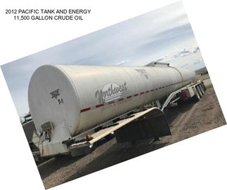 2012 PACIFIC TANK AND ENERGY 11,500 GALLON CRUDE OIL