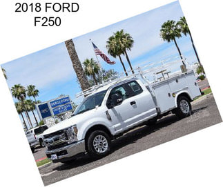 2018 FORD F250