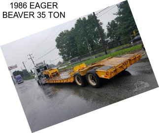 1986 EAGER BEAVER 35 TON