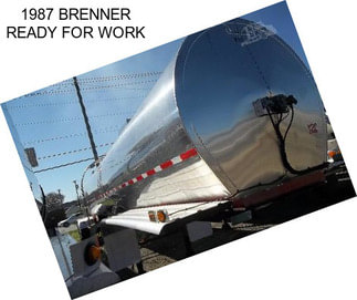 1987 BRENNER READY FOR WORK