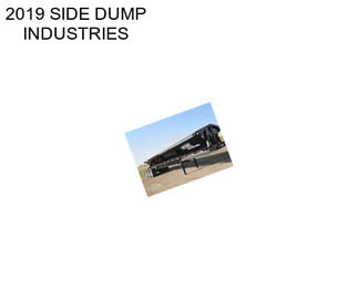 2019 SIDE DUMP INDUSTRIES