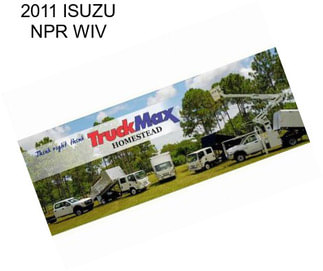 2011 ISUZU NPR WIV