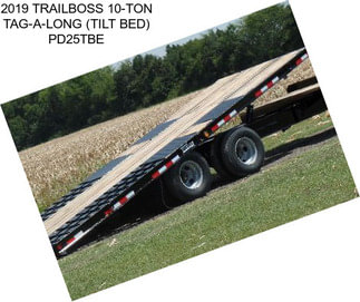 2019 TRAILBOSS 10-TON TAG-A-LONG (TILT BED) PD25TBE