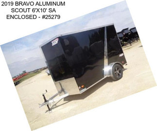 2019 BRAVO ALUMINUM SCOUT 6\'X10\' SA ENCLOSED - #25279