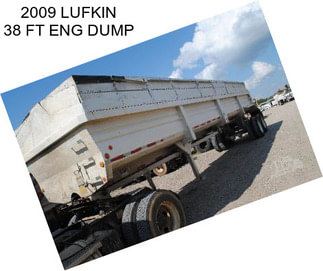 2009 LUFKIN 38 FT ENG DUMP