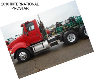 2010 INTERNATIONAL PROSTAR