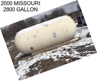 2000 MISSOURI 2800 GALLON