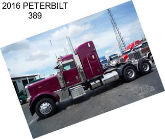 2016 PETERBILT 389