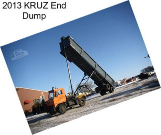 2013 KRUZ End Dump