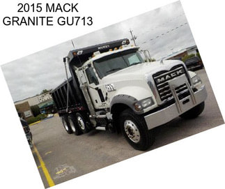 2015 MACK GRANITE GU713