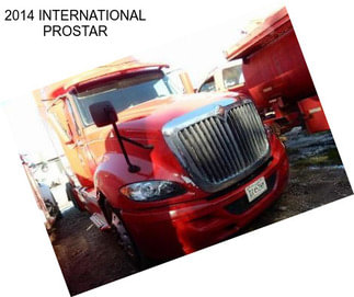 2014 INTERNATIONAL PROSTAR